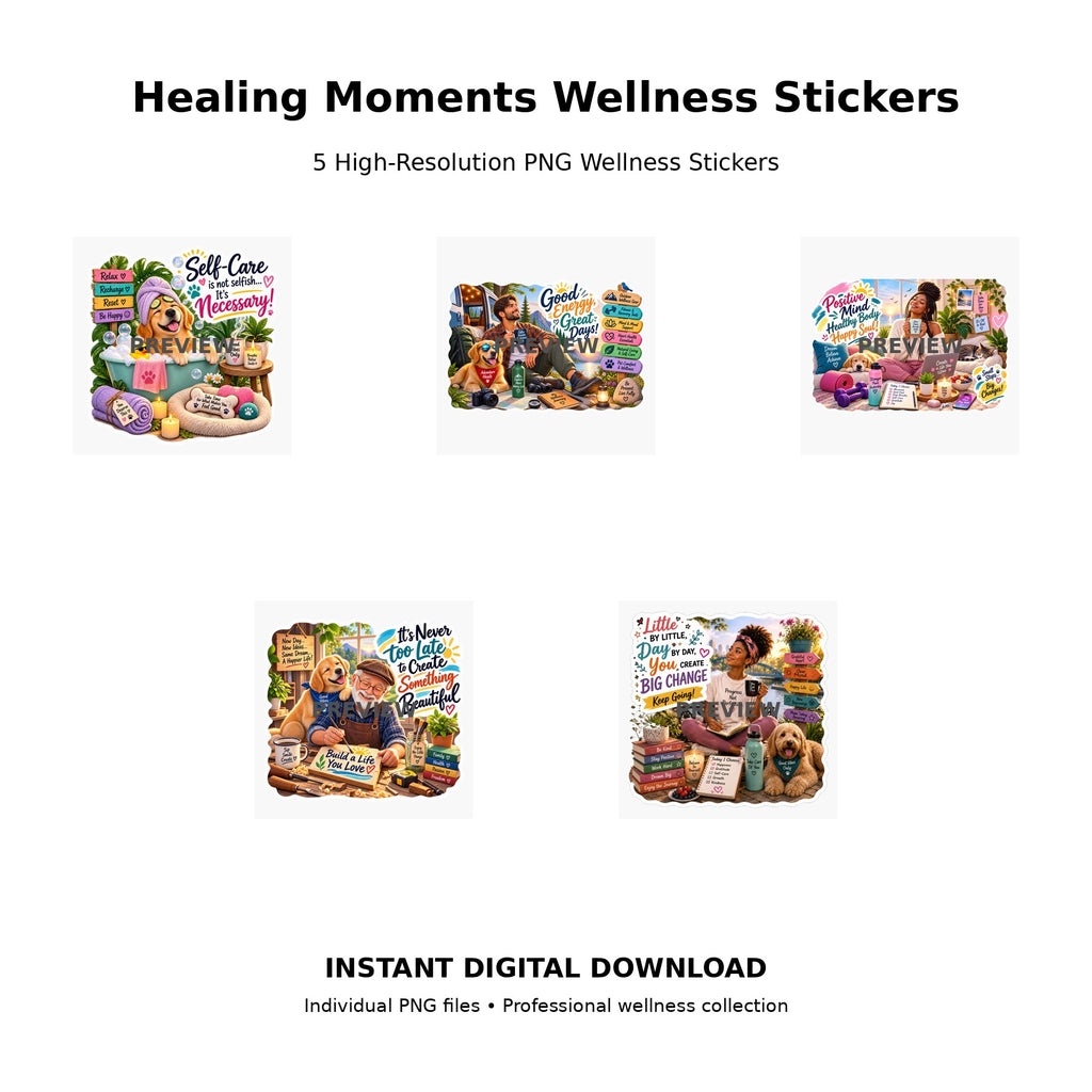 Healing Moments Wellness Stickers Pack 10 – 5 high-resolution PNG wellness sticker designs celebrating healing, self-care and positive energy