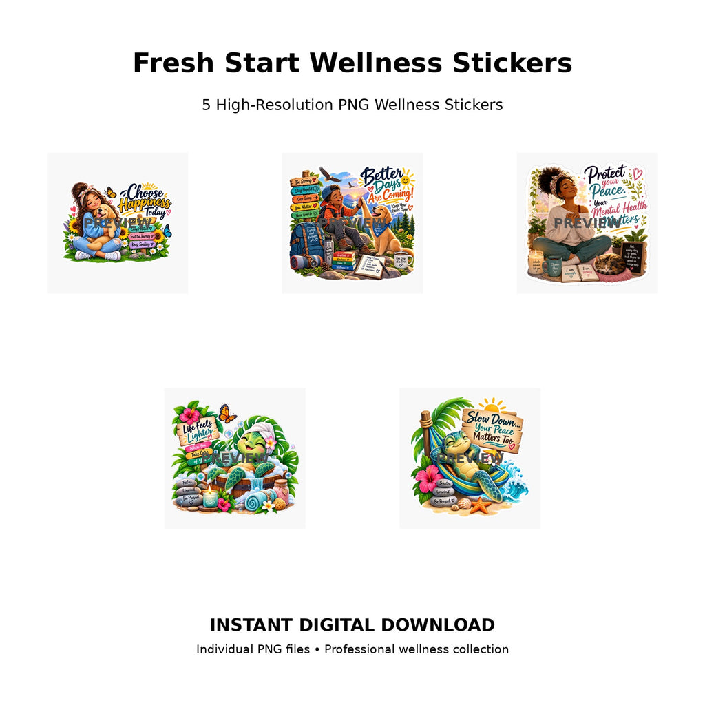 Fresh Start Wellness Stickers Pack 12 – 5 high-resolution PNG wellness sticker designs celebrating happiness, peace and fresh starts