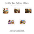 Brighter Days Wellness Stickers Pack 5 – 5 high-resolution PNG wellness sticker designs with uplifting affirmations