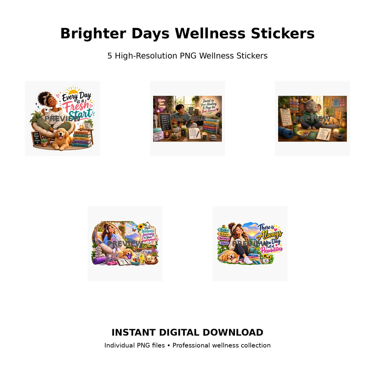 Brighter Days Wellness Stickers Pack 5 – 5 high-resolution PNG wellness sticker designs with uplifting affirmations