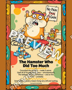 The Hamster Who Did Too Much – 16x20 inch size preview